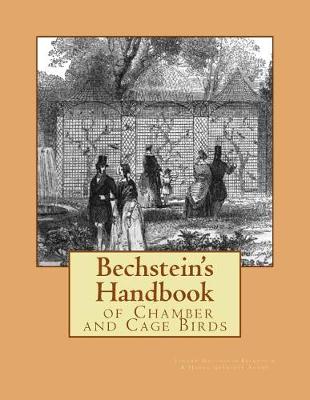 Book cover for Bechstein's Handbook of Chamber and Cage Birds