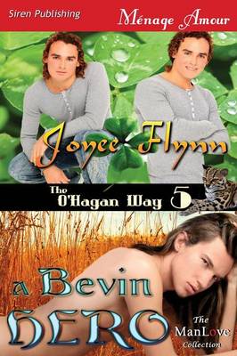 Book cover for A Bevin Hero [The O'Hagan Way 5] (Siren Publishing Menage Amour Manlove)