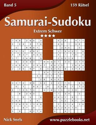 Book cover for Samurai-Sudoku - Extrem Schwer - Band 5 - 159 Rätsel