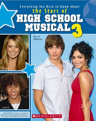 Book cover for Everything You Need to Know About Stars of High School Musical 3