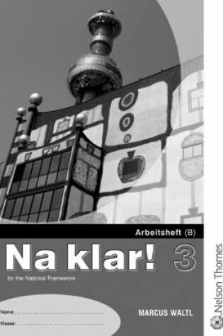 Cover of Na Klar! 3 - Higher Workbook B