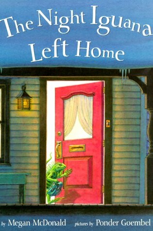 Cover of The Night Iguana Left Home