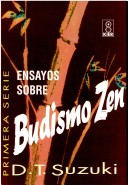 Book cover for Ensayos Sobre Budismo Zen Primera Serie