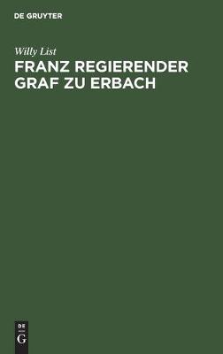 Book cover for Franz Regierender Graf Zu Erbach