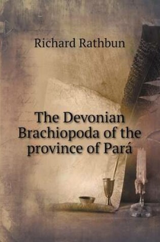 Cover of The Devonian Brachiopoda of the province of Pará