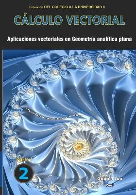 Book cover for Calculo vectorial libro 2- parte I