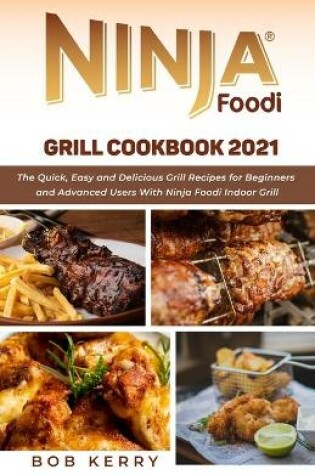 Cover of Ninja Foodi Grill Cookbook 2021