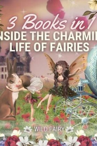 Cover of Inside the Charming Life of Fairies