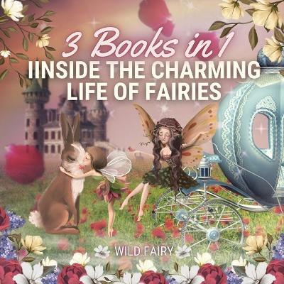 Book cover for Inside the Charming Life of Fairies