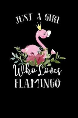 Cover of Just a Girl Who Loves Flamingo