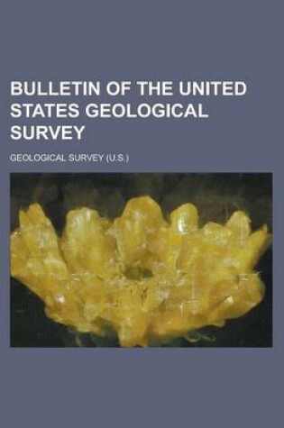 Cover of Bulletin of the United States Geological Survey