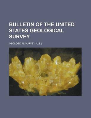 Book cover for Bulletin of the United States Geological Survey