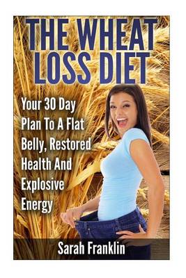 Cover of The Wheat Loss Diet