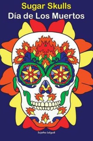 Cover of Sugar Skulls - Dia de Los Muertos