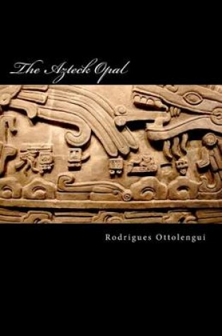 Cover of The Azteck Opal