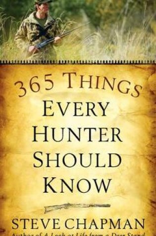 Cover of 365 Things Every Hunter Should Know