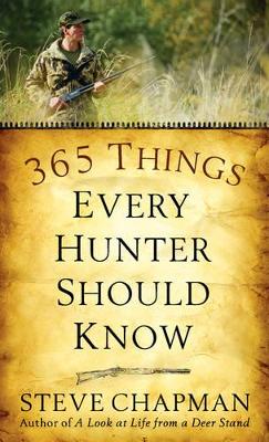 Book cover for 365 Things Every Hunter Should Know