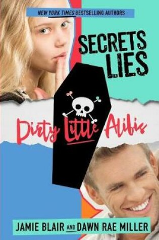 Cover of Secrets Lies Dirty Little Alibis