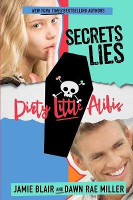 Book cover for Secrets Lies Dirty Little Alibis
