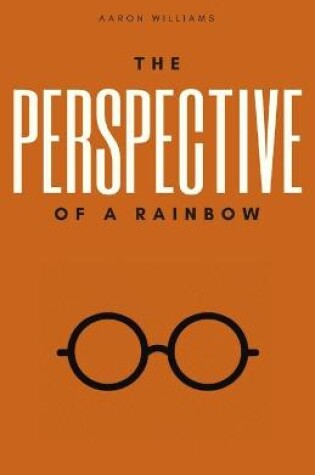 Cover of The Perspective of a Rainbow