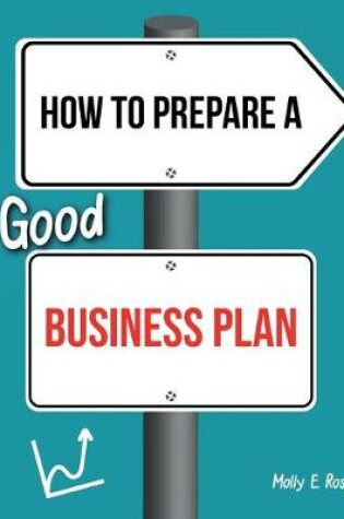 Cover of How To Prepare A Good Business Plan