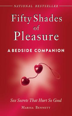 Book cover for Fifty Shades of Pleasure: A Bedside Companion
