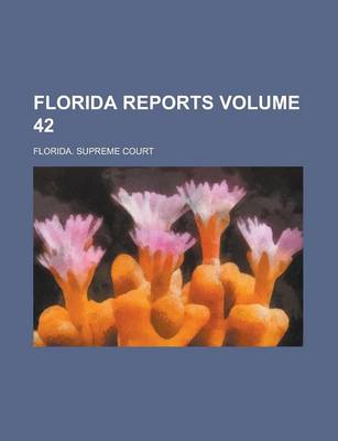 Book cover for Florida Reports Volume 42