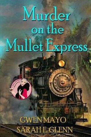 Cover of Murder on the Mullet Express