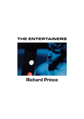 Book cover for Richard Prince: The Entertainers