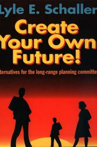 Cover of Create Your Own Future [Microsoft Ebook]