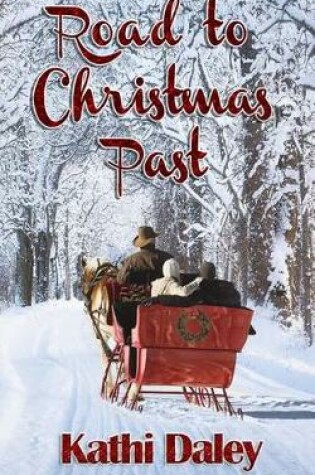 Cover of Road to Christmas Past