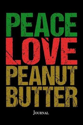 Book cover for Peace Love Peanut Butter Journal