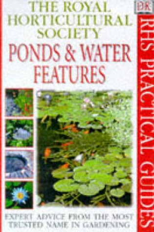 Cover of RHS Practical Guide:  Ponds & Water Features