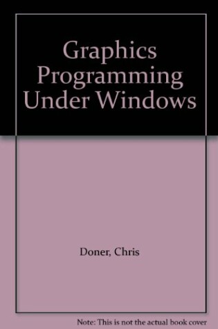 Cover of Graphics Programming Under Windows