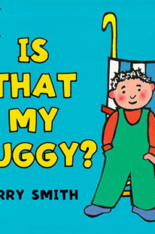 Cover of Is That My Buggy?