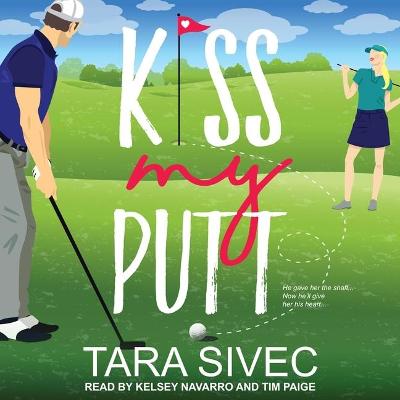 Book cover for Kiss My Putt
