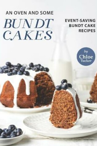 Cover of An Oven and Some Bundt Cakes