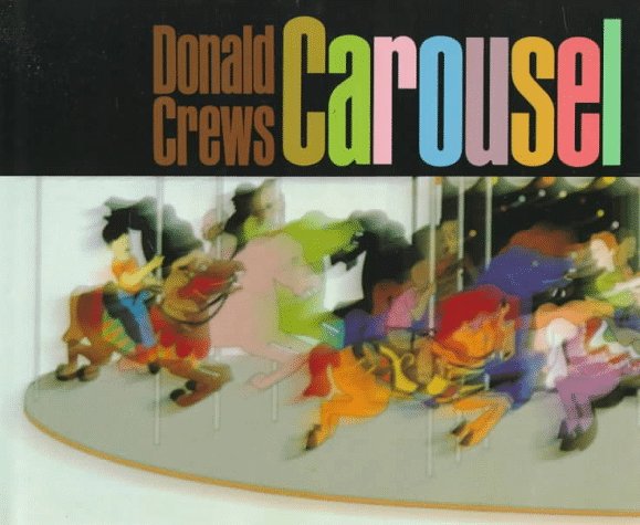 Book cover for Carousel / Donald Crews.