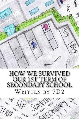 Book cover for How we Survived our 1st Term of Secondary School