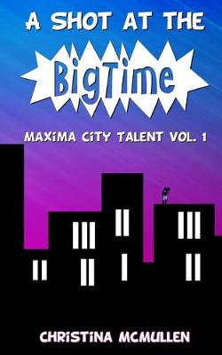 Cover of A Shot at the Big Time
