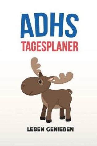 Cover of ADHS Tagesplaner - Leben geniessen