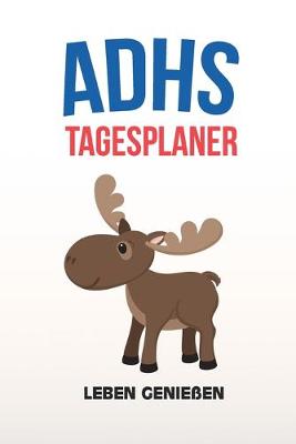 Book cover for ADHS Tagesplaner - Leben geniessen