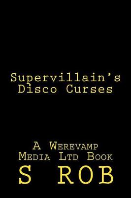 Book cover for Supervillain's Disco Curses