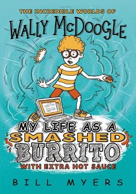 Book cover for My Life as a Smashed Burrito with Extra Hot Sauce