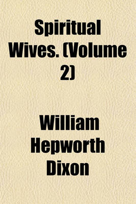 Book cover for Spiritual Wives. (Volume 2)