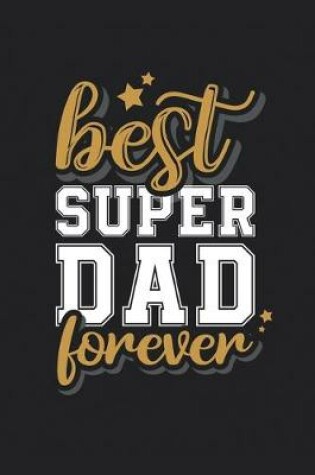 Cover of Best Super Dad Forever