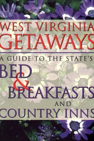 Cover of West Virginia Getaways