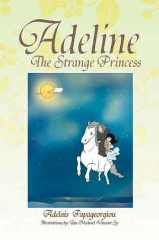 Cover of Adeline The Strange Princess