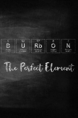 Cover of Burbon The Perfect Element