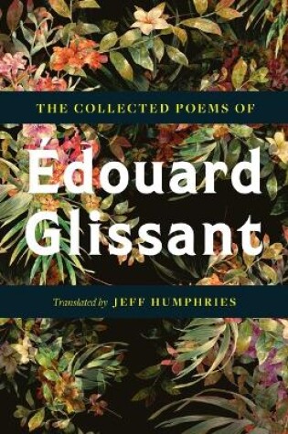 Cover of The Collected Poems Of Édouard Glissant